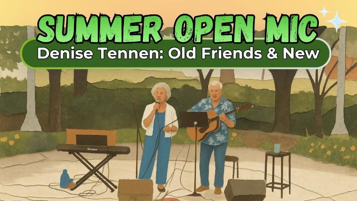 Denise Tennen: Old Friends & New July 23, 2026